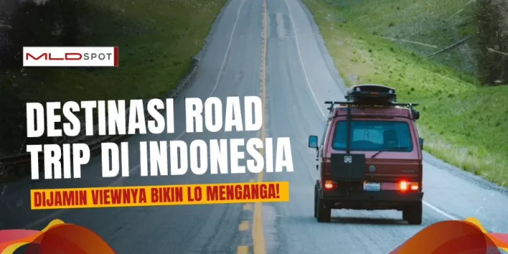8 Destinasi Road Trip Indonesia, Siap Buat di Gas!